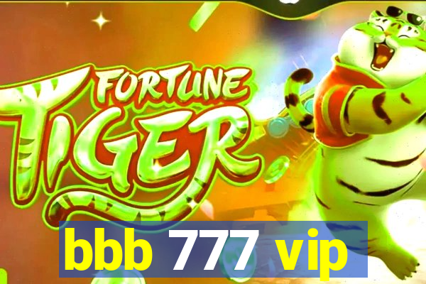 bbb 777 vip